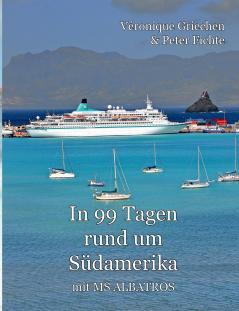 In 99 Tagen rund um Südamerika