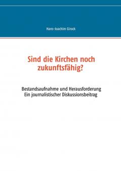 Sind die Kirchen noch zukunftsfähig?