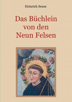 Das Büchlein von den neun Felsen - Ein mystisches Seelenbild der Christenheit