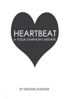 Heartbeat A Yoga Symphony Mixtape