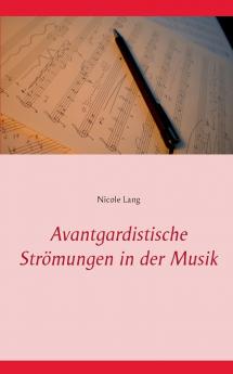 Avantgardistische Strömungen in der Musik