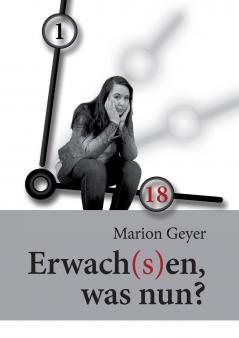 Erwach(s)en was nun?
