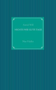 Nichts wie gute Tage
