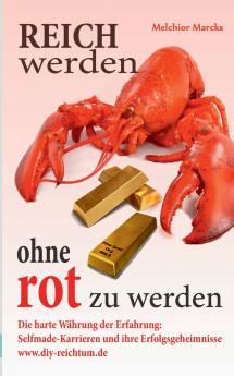 Reich werden ohne rot zu werden