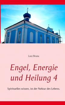 Engel Energie und Heilung 4