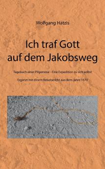 Ich traf Gott auf dem Jakobsweg