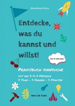 Entdecke was du kannst und willst!