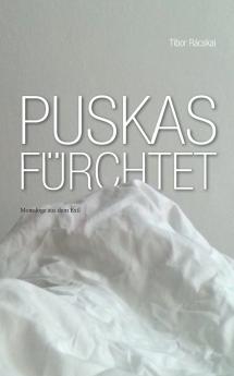 Puskas fürchtet