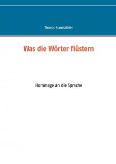 Was die Wörter flüstern