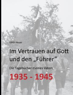 Im Vertrauen auf Gott und den „Führer
