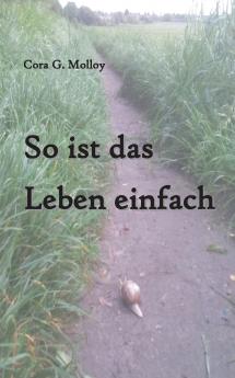 So ist das Leben einfach