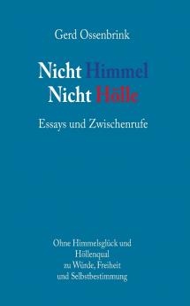 Nicht Himmel. Nicht Hölle