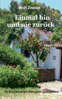 Einmal hin und nie zurück