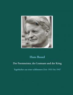 Der Forstmeister der Leutnant und der Krieg