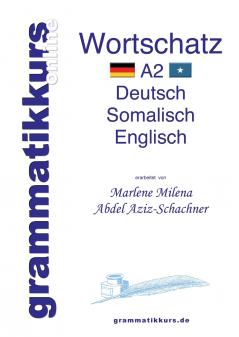 Wörterbuch Deutsch - Somalisch- Englisch A2
