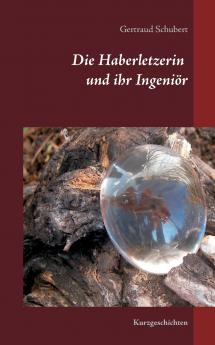 Die Haberletzerin und ihr Ingeniör