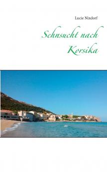 Sehnsucht nach Korsika