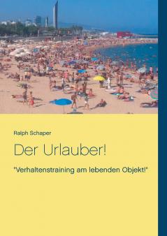 Der Urlauber!