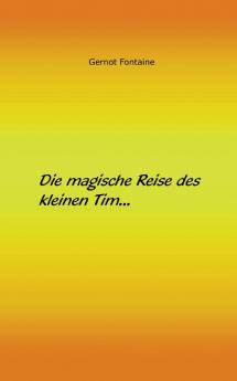 Die magische Reise des kleinen Tim