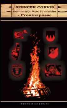 Kommissar Max Schneider - Provinzposse
