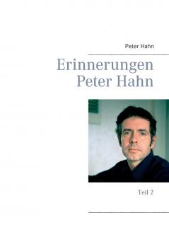Erinnerungen Peter Hahn