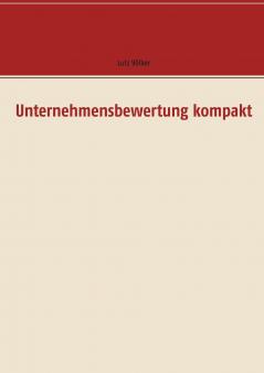 Unternehmensbewertung kompakt