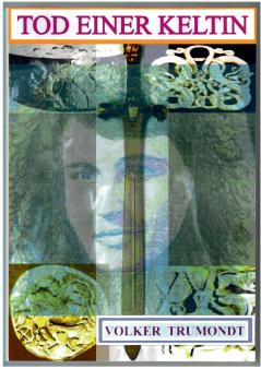 Tod einer Keltin