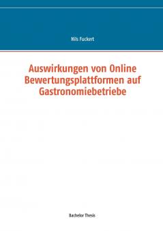 Auswirkungen von Online Bewertungsplattformen auf Gastronomiebetriebe