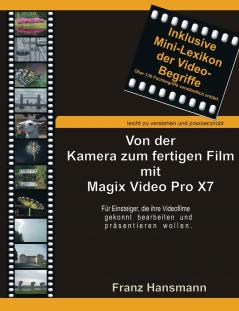 Von der Kamera zum fertigen Film mit Magix Video Pro X7