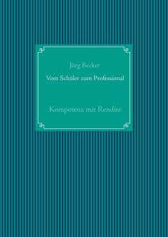 Vom Schüler zum Professional