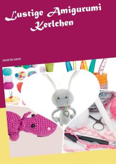 Lustige Amigurumi Kerlchen