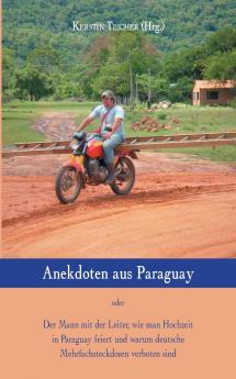 Anekdoten aus Paraguay