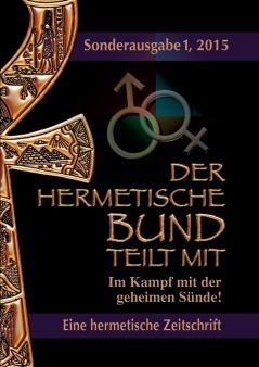 Der hermetische Bund teilt mit