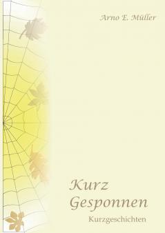 Kurz gesponnen