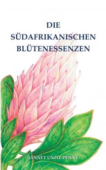 Die Südafrikanischen Blütenessenzen