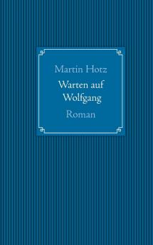 Warten auf Wolfgang