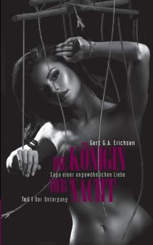 Die Königin der Nacht - Saga einer ungewöhnlichen Liebe