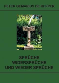 Sprüche / Widersprüche / und wieder Sprüche