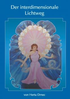 Der interdimensionale Lichtweg