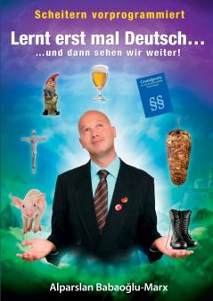 Lernt erst mal Deutsch... und dann sehen wir weiter