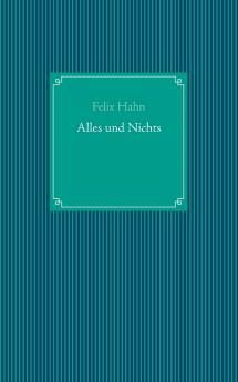 Alles und Nichts