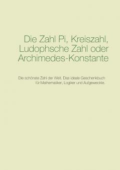 Die Zahl Pi Kreiszahl Ludophsche Zahl oder Archimedes-Konstante
