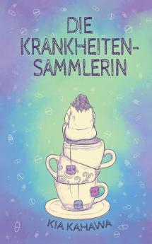 Die Krankheitensammlerin