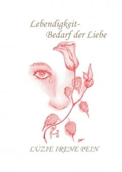 Lebendigkeit- Bedarf der Liebe