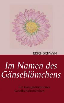 Im Namen des Gänseblümchens