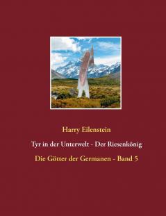Tyr in der Unterwelt - Der Riesenkönig  I
