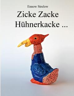 Zicke Zacke Hühnerkacke