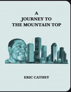 A Journey To The Mountain Top