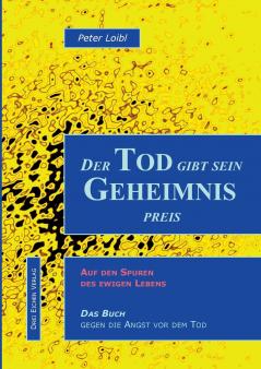 Der Tod gibt sein Geheimnis preis