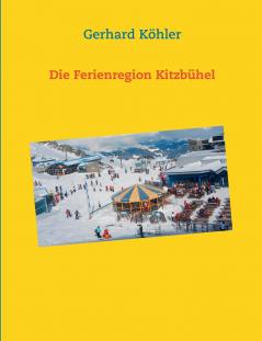 Die Ferienregion Kitzbühel